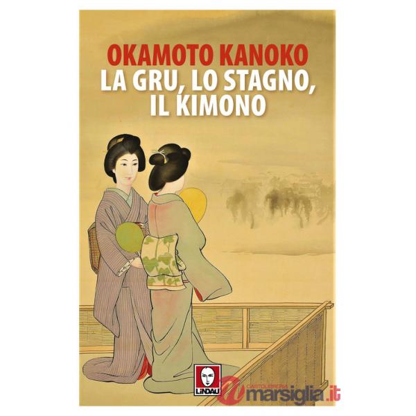 Gru lo stagno il kimono (La)