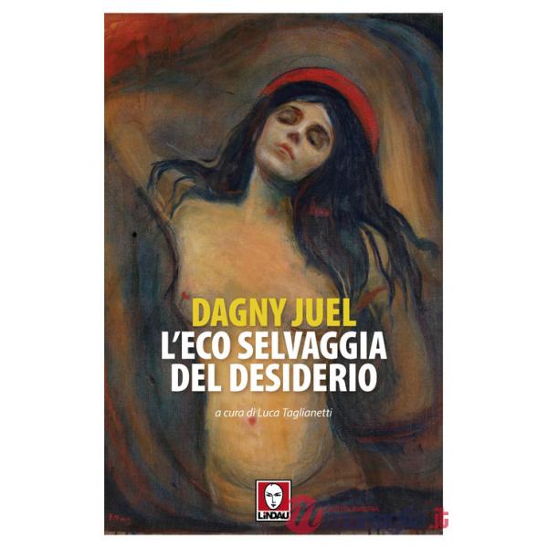 Eco selvaggia del desiderio (L')