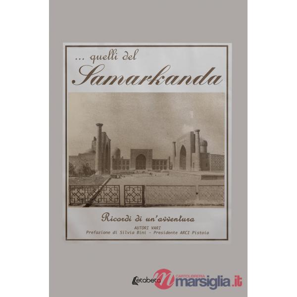 ...Quelli del Samarkanda. Ricordi di un'avventura
