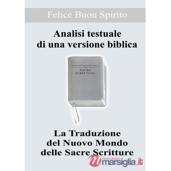Analisi testuale di una versione biblica. La traduzione del nuovo mondo delle Sacre Scritture
