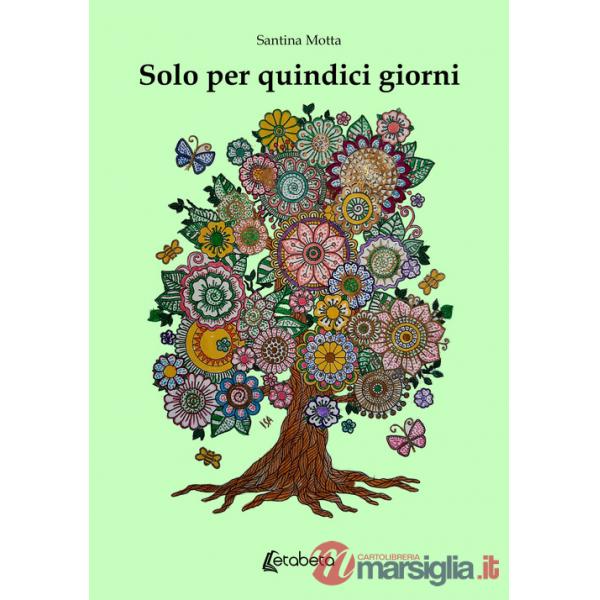 Solo per quindici giorni
