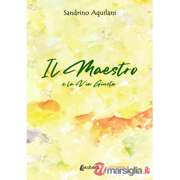 Maestro. E la via giusta (Il)