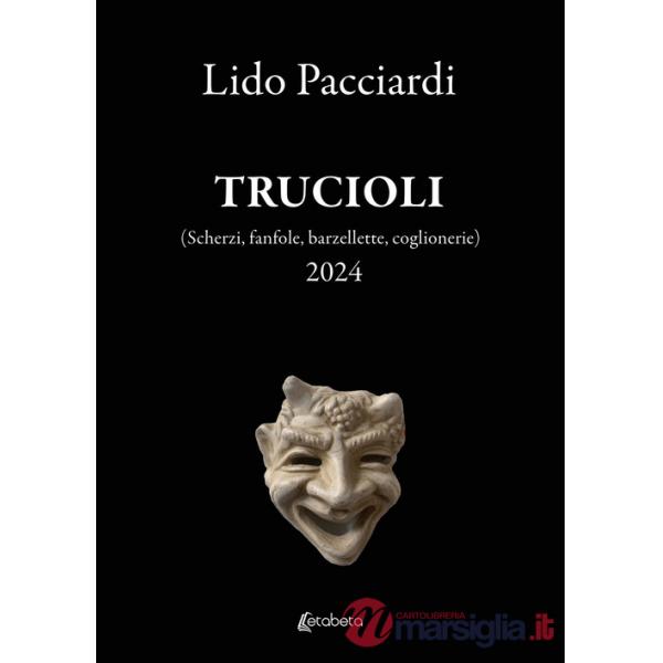 Trucioli (Scherzi, fanfole, barzellette, coglionerie)