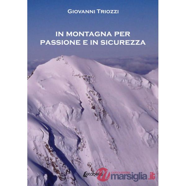 In montagna per passione e in sicurezza