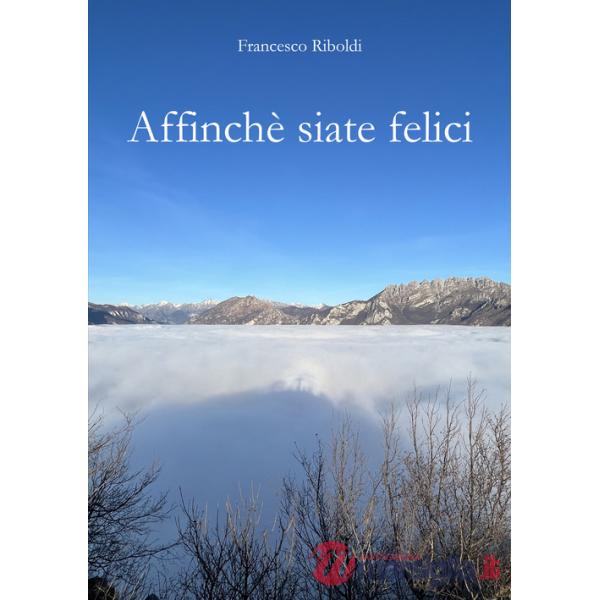 Affinchè siate felici
