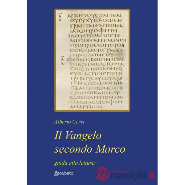 Vangelo secondo Marco. Guida alla lettura (Il)