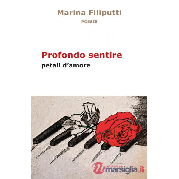 Profondo sentire. Petali d'amore