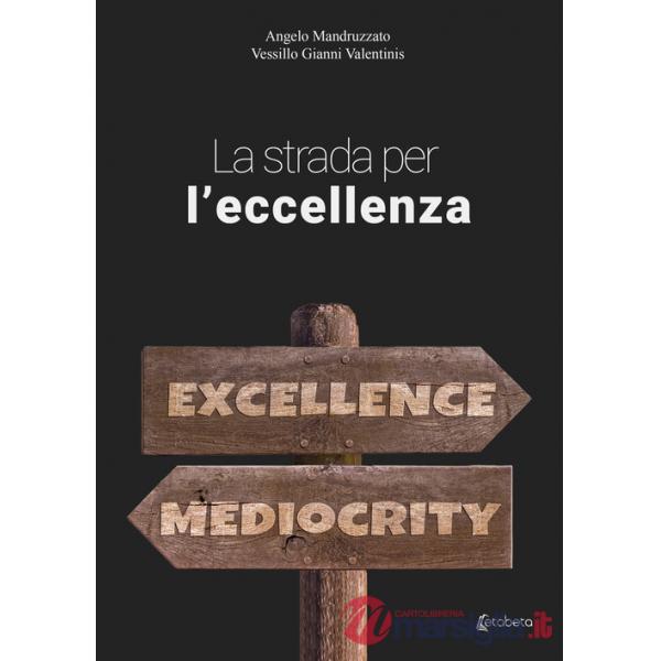 Strada per l'eccellenza (La)