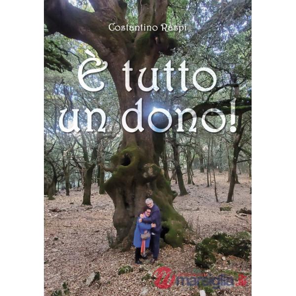 È tutto un dono!