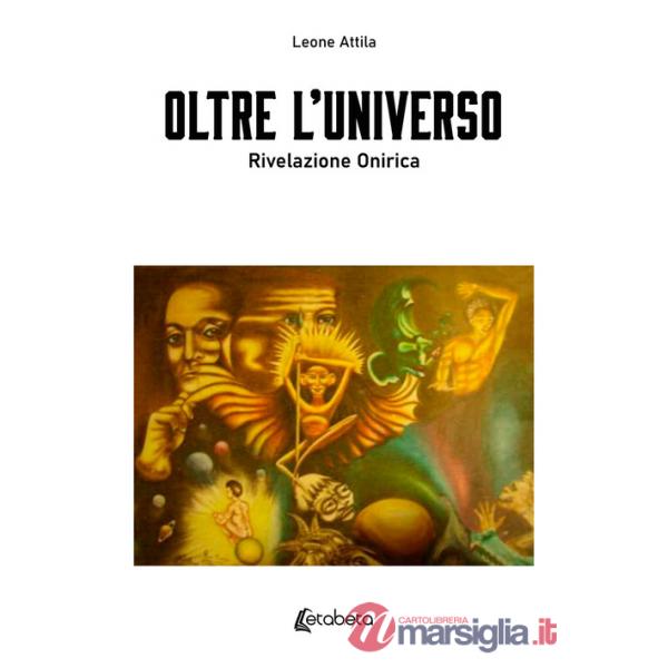 Oltre l'universo. Rivelazione onirica