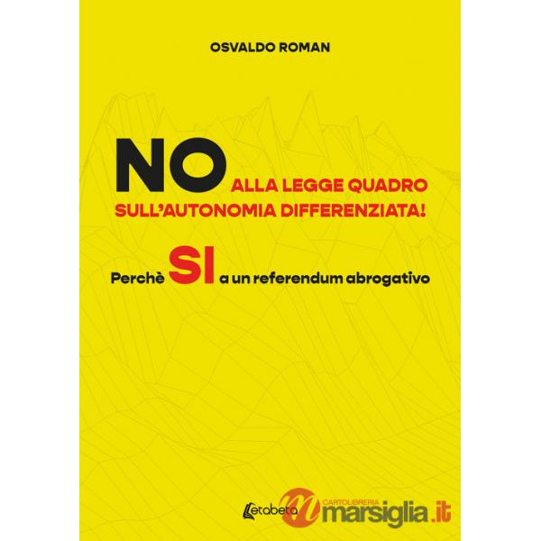 No alla legge quadro sull'autonomia differenziata! Perché Sì a un referendum abrogativo