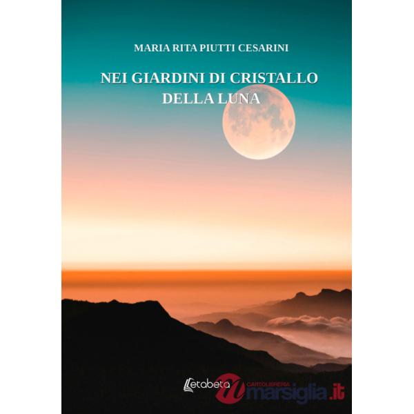 Nei giardini di cristallo della luna