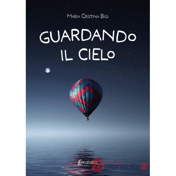 Guardando il cielo