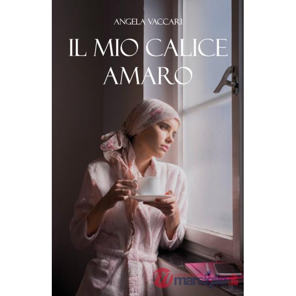 Mio calice amaro (Il)