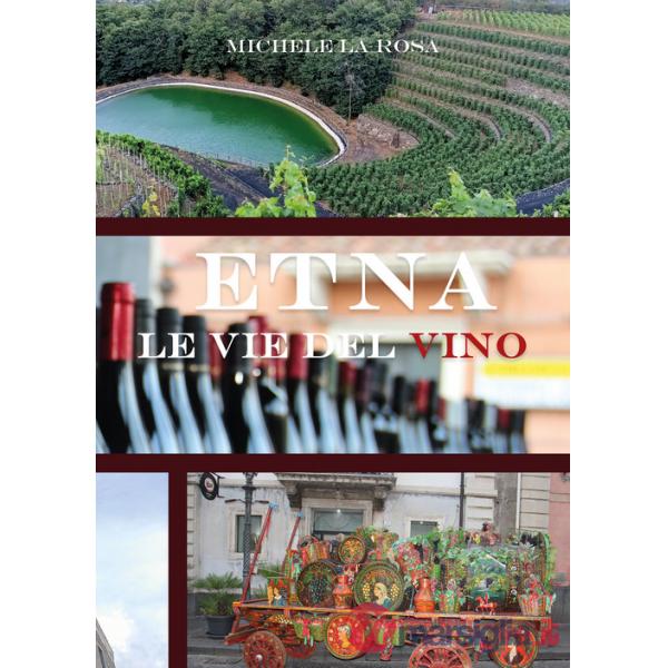 Etna le vie del vino