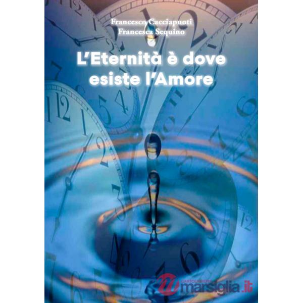 Eternità è dove esiste l'amore (L')