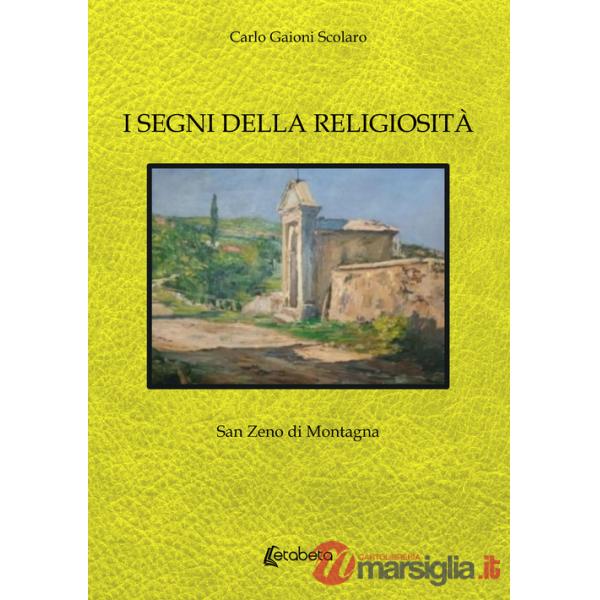 Segni della religiosità. San Zeno di Montagna (I)