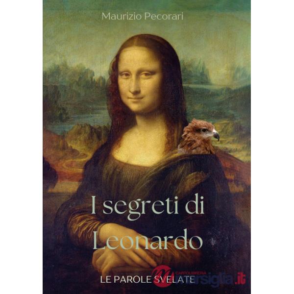 Segreti di Leonardo. Le parole svelate (I)