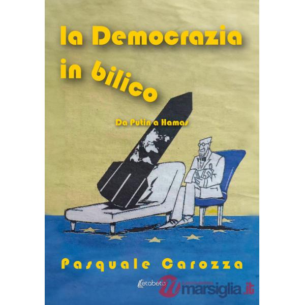 Democrazia in bilico. Da Putin a Hamas (La)