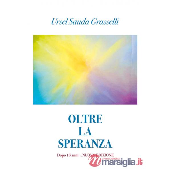 Oltre la speranza. Dopo 13 anni...