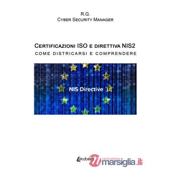 Certificazioni ISO e direttiva NIS2. Come districarsi e comprendere