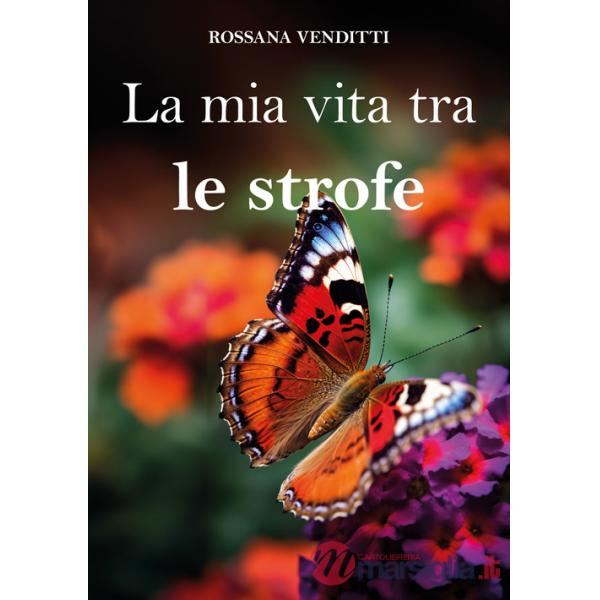 Mia vita tra le strofe (La)