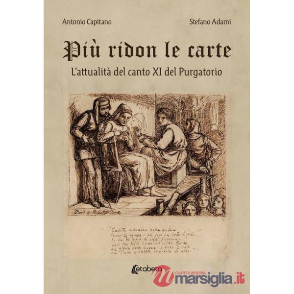 Più ridon le carte. L'attualità del canto XI del Purgatorio