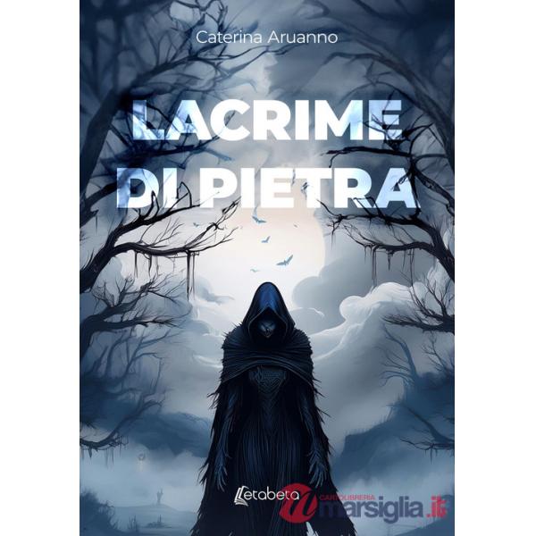 Lacrime di pietra