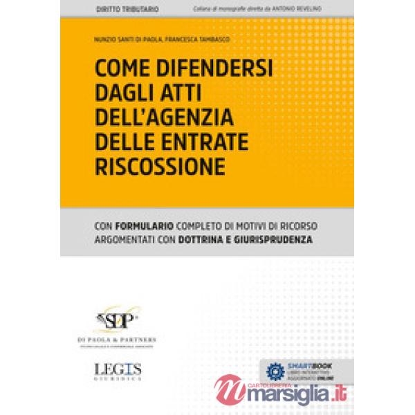 Come difendersi dagli atti dell'Agenzia delle Entrate Riscossione