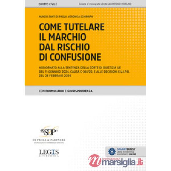 Come tutelare il marchio dal rischio di confusione. Aggiornato alla sentenza della Corte di giustizia UE del 11 gennaio 2024, ca