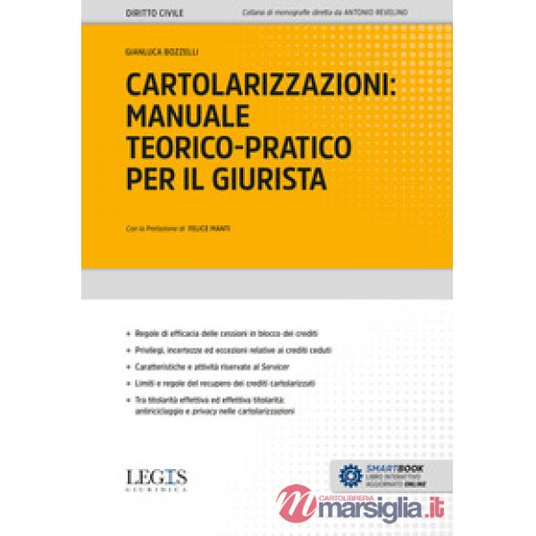Cartolarizzazioni: manuale teorico-pratico per il giurista