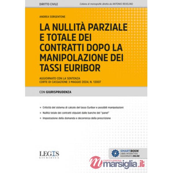 La nullità parziale e totale dei contratti dopo la manipolazione dei tassi Euribor. Aggiornato con la sentenza Corte di Cassazio