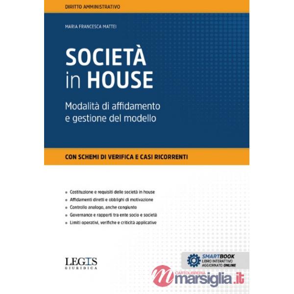 Società in house. Modalità di affidamento e gestione del modello