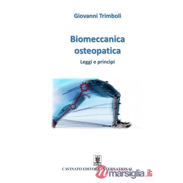 Biomeccanica osteopatica. Leggi e princìpi