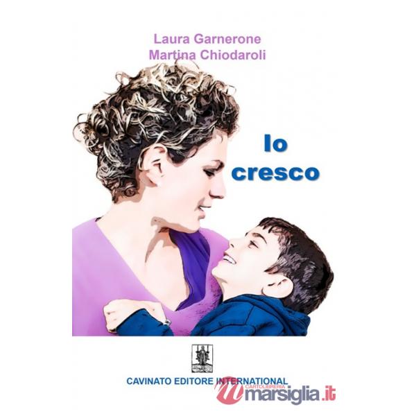 Io cresco. Ediz. illustrata