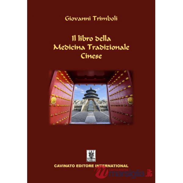 Libro della medicina tradizionale cinese. Ediz. illustrata (Il)