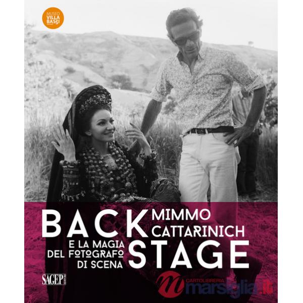 Backstage. Mimmo Cattarinich e la magia del fotografo di scena