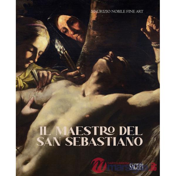 Maestro del San Sebastiano. Ediz. multilingue (Il)