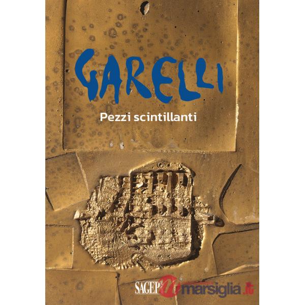 Garelli. Pezzi scintillanti