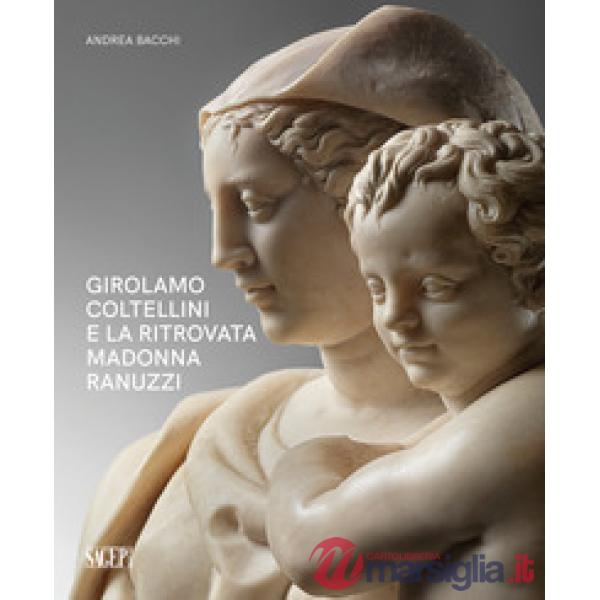 Girolamo Coltellini e la ritrovata Madonna Ranuzzi