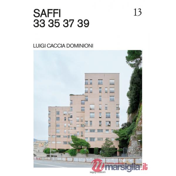 Saffi 33 35 37 39. Luigi Caccia Dominioni. Ediz. illustrata
