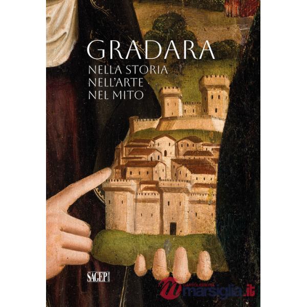 Gradara. Nella storia, nell'arte, nel mito