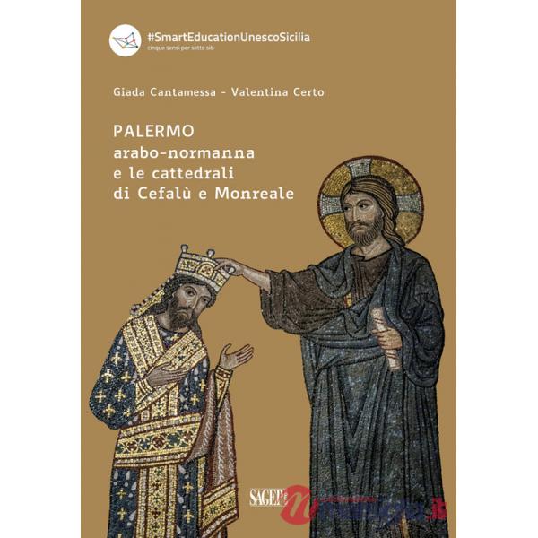 Palermo arabo-normanna e le cattedrali di Cefalù e Monreale