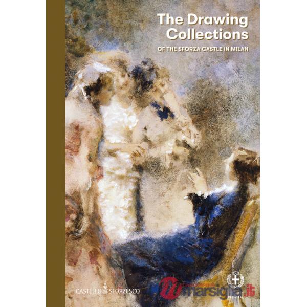 Drawing collections of the Sforza Castle in Milan (The)