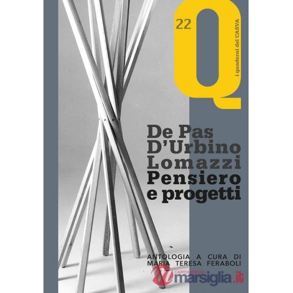 De Pas D'Urbino Lomazzi. Pensiero e progetti
