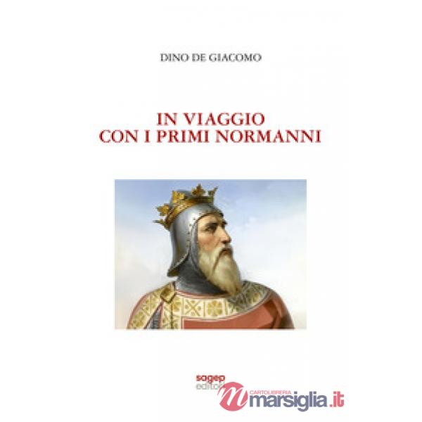 In viaggio con i primi Normanni