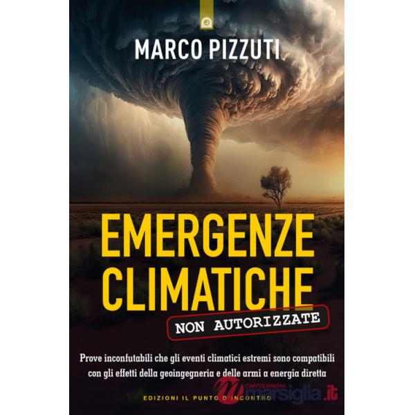 Emergenze climatiche non autorizzate