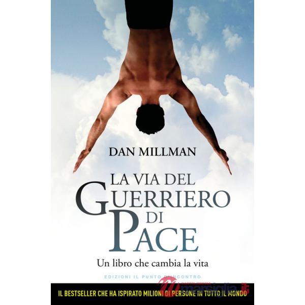 Via del guerriero di pace. Un libro che cambia la vita letto da Jacopo Venturiero (La)