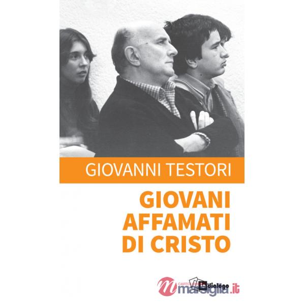 Giovani affamati di Cristo