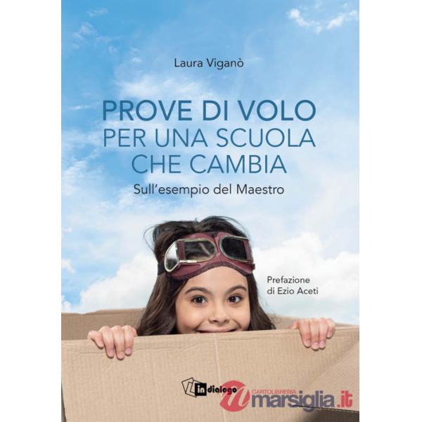 Prove di volo per una scuola che cambia. Sull'esempio del maestro